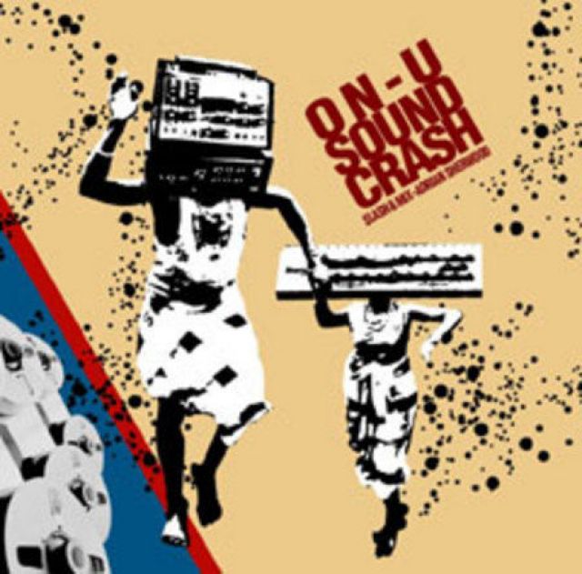 On-U Sound Crash : Slash And Mix