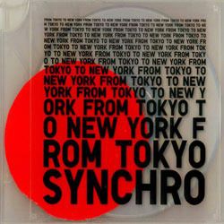 SYNCHRO/FROM TOKYO TO NEW YORK