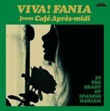 VIVA! FANIA from Cafe Apres-midi