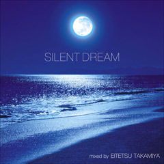 SILENT DREAM