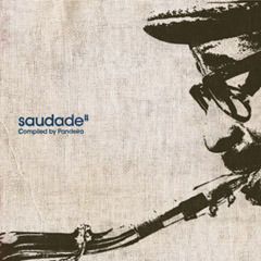 saudade# compiled by Pandeiro