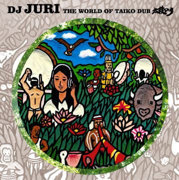 THE WORLD OF TAIKO DUB