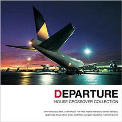 DEPARTURE - HOUSE / CROSSOVER COLLECTION - 