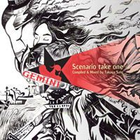 Scenario Take One Compiled & Mixed By Takaya Sato