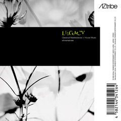 LEGACY -Classical Masterpices x House Music