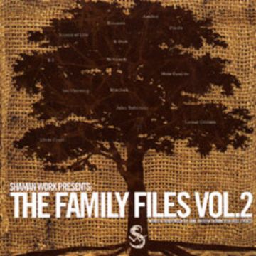 Shaman Work Presents The Family Files Vol.2