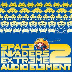 SPACE INVADERS EXTREME２ -AUDIO ELEMENT-