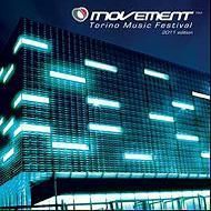 Movement Torino Music Festivall 2011 Edition