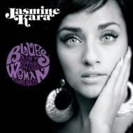 Jasmine Kara / Blues Ain't Nothing But A Good Woman Gone Bads