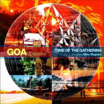 Time Of The Gathering ～ Goa Classics ～