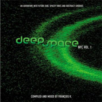 Deep Space Vol.1- Mixed by Francois K.