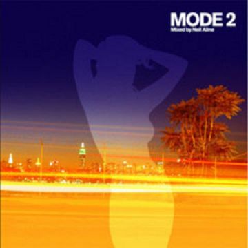 Mode2 - Mixed by Neil Aline