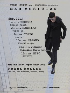 Frank Muller a.k.a. Beroshimaがジャパンツアーを敢行