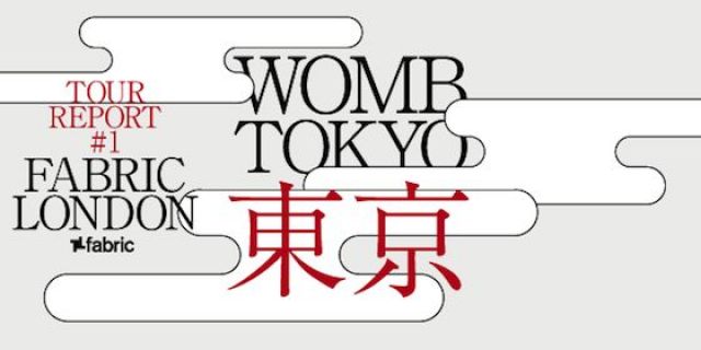 WOMBのブランディングパーティー「WOMBTOKYO」ツアーレポート#1 - fabric Londonが公開