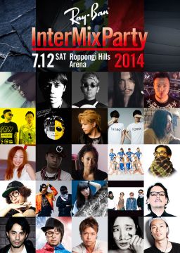 Ray-Ban×block.fmのフリーパーティー「Ray-Ban® InterMix Party 2014」が開催。Shinichi Osawa、☆Taku Takahashiらが出演