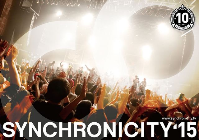 「SYNCHRONICITY’15 - 10th Anniversary!! -」の会場別タイムテーブルが発表に