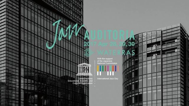 親子で楽しめる入場無料のジャズイベント「JAZZ AUDITORIA」開催