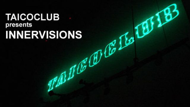 TAICOCLUB presents INNERVISIONS part1