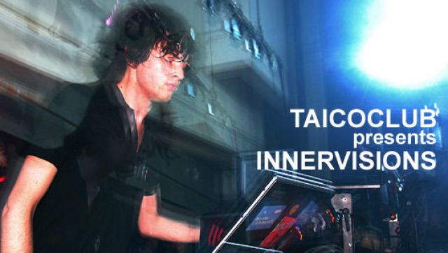 TAICOCLUB presents INNERVISIONS part2