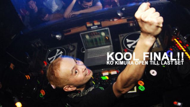 KOOL FAINAL!!-KO KIMURA OPEN TILL LAST SET- (5/30)