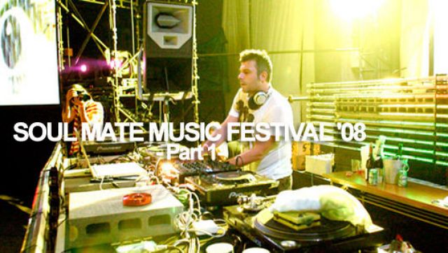 SOUL MATE MUSIC FESTIVAL '08 - Part 1 - (08/16)